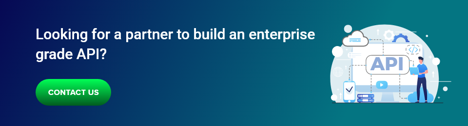 Looking for a partner to build an enterprise grade API? 