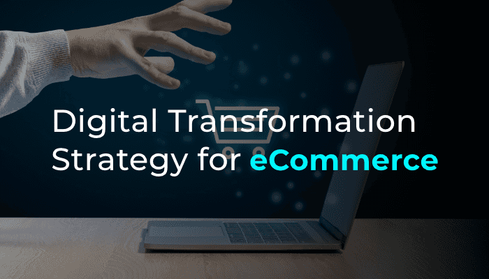 Digital Transformation eCommerce