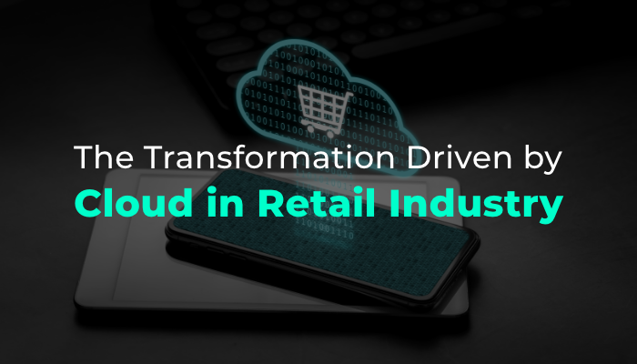 Cloud retail transformation