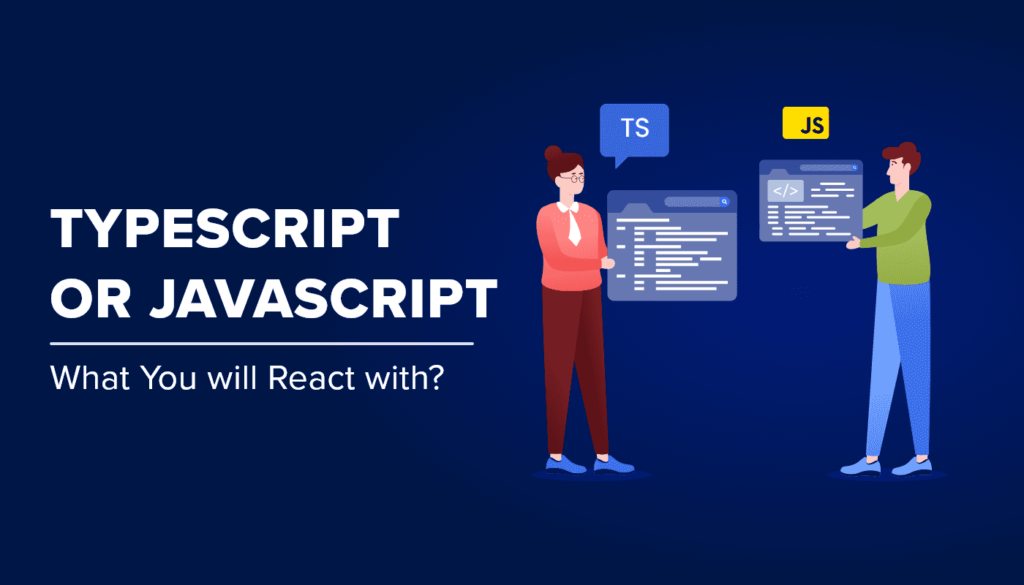 Typescript or Javascript