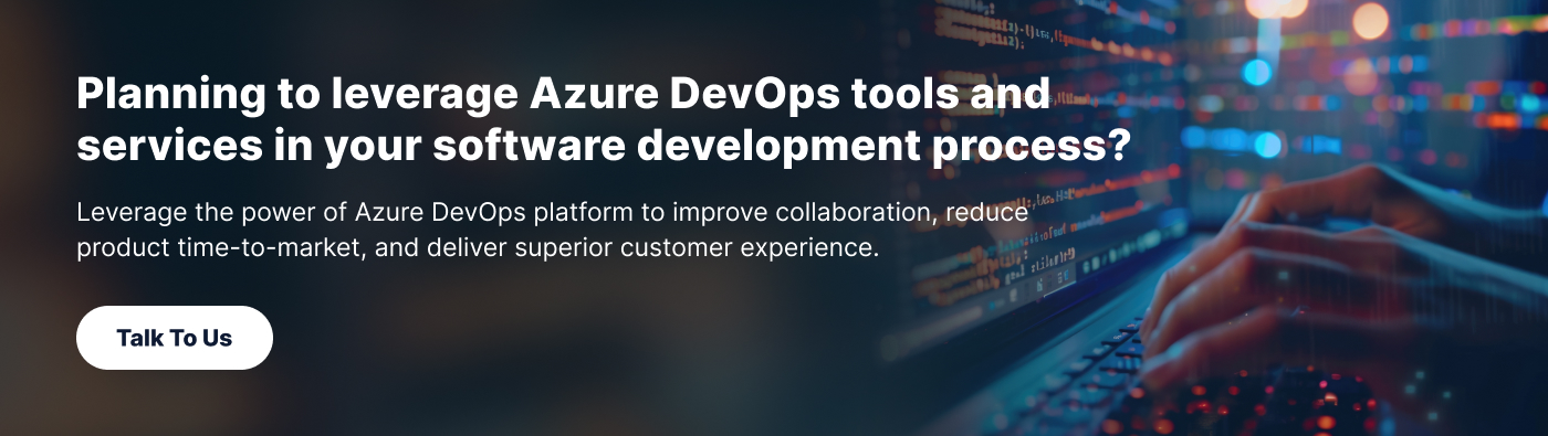Azure DevOps for Streamlining Software Development 
